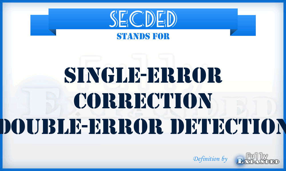 SECDED - single-error correction double-error detection