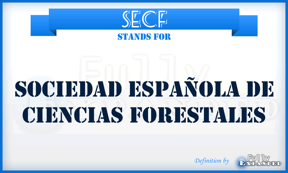 SECF - Sociedad Española de Ciencias Forestales