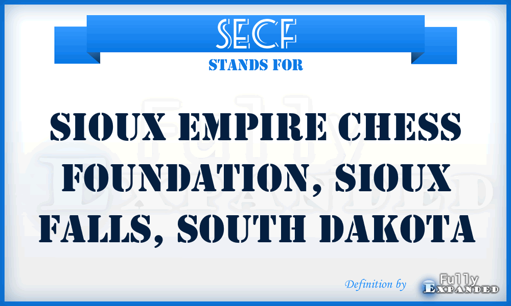 SECF - Sioux Empire Chess Foundation, Sioux Falls, South Dakota