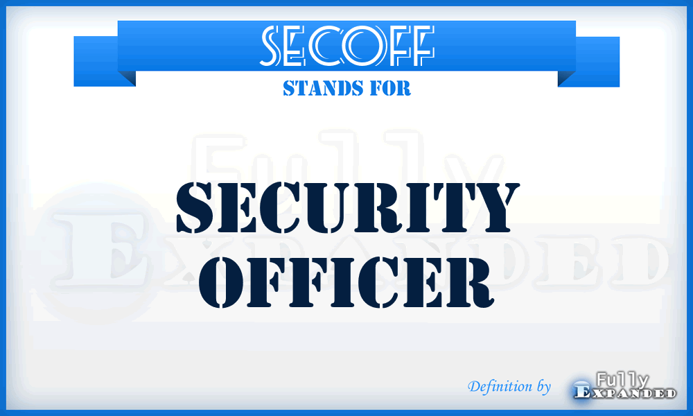 SECOFF - Security Officer