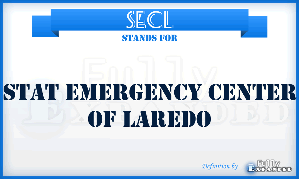 SECL - Stat Emergency Center of Laredo
