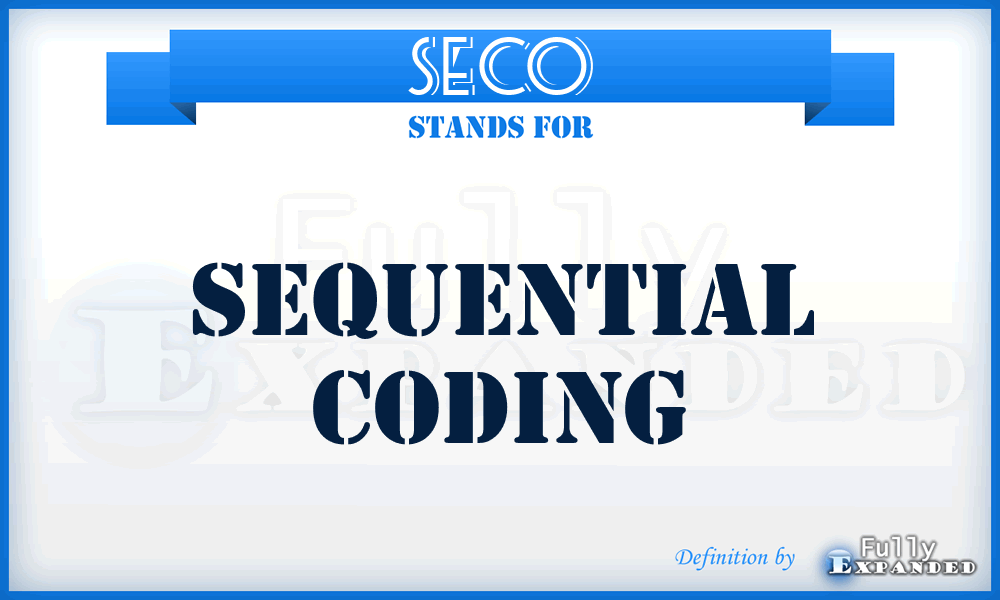 SECO - sequential coding