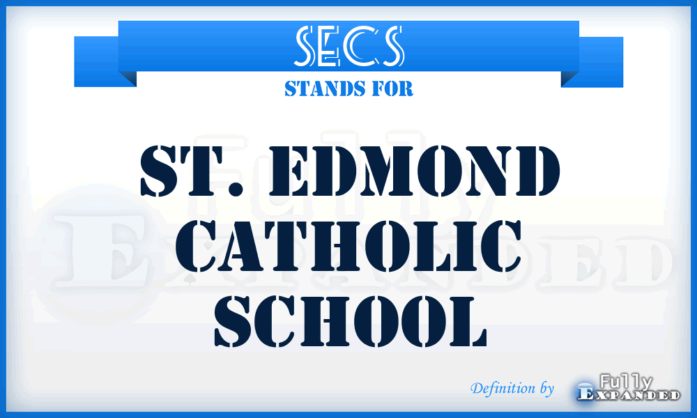 SECS - St. Edmond Catholic School