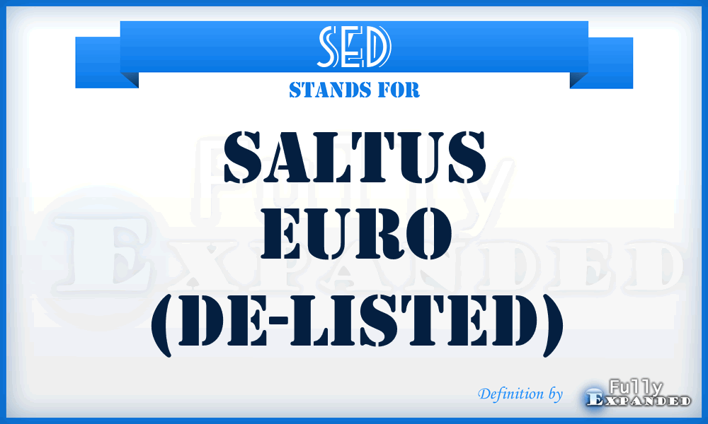SED - Saltus Euro (De-listed)