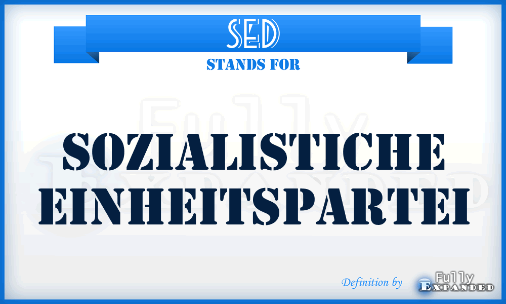 SED - Sozialistiche Einheitspartei
