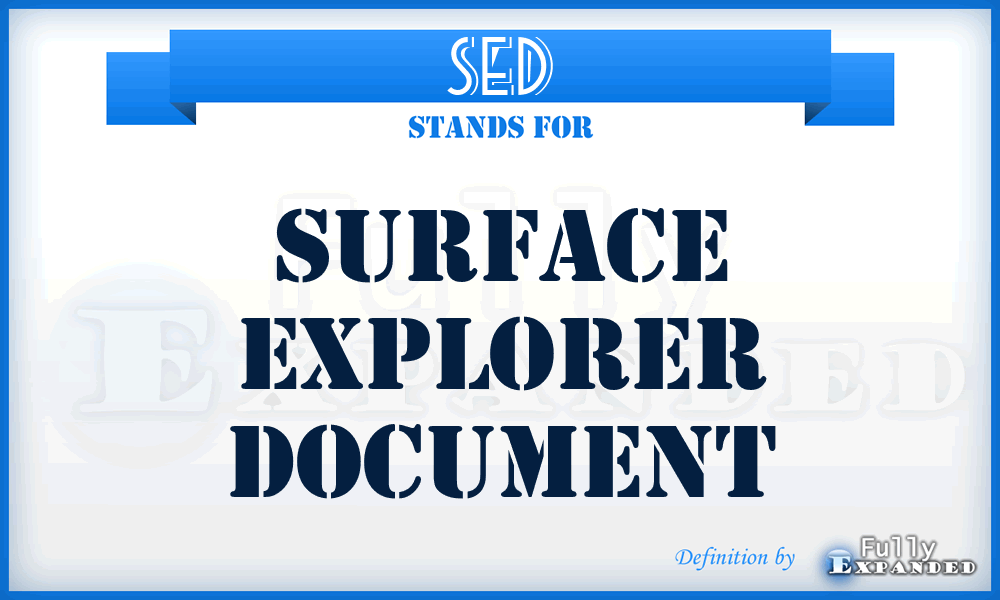 SED - Surface Explorer Document