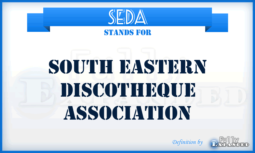 SEDA - South Eastern Discotheque Association