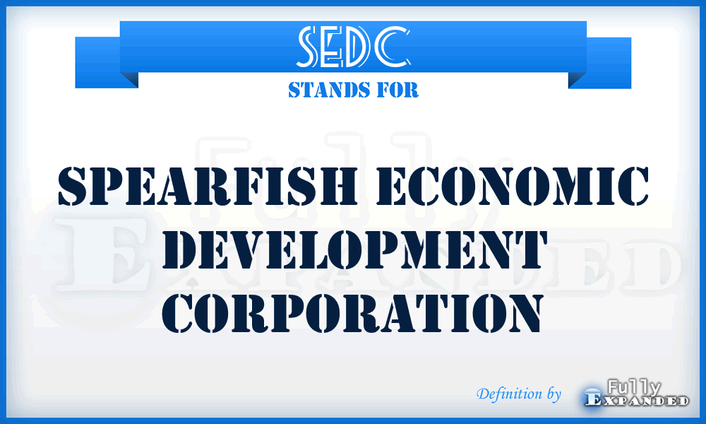 SEDC - Spearfish Economic Development Corporation