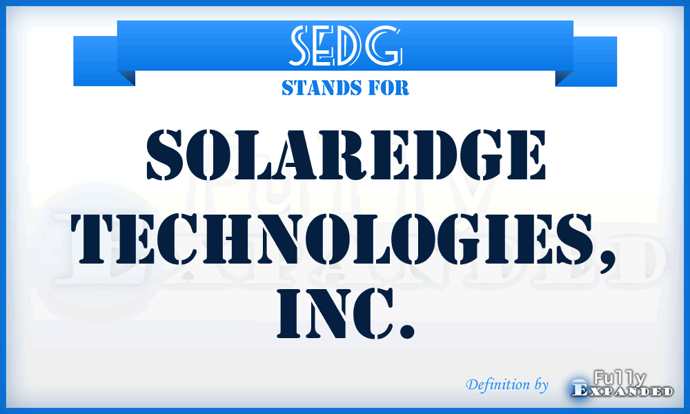 SEDG - SolarEdge Technologies, Inc.