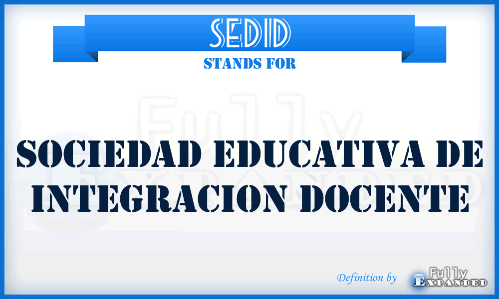 SEDID - Sociedad Educativa De Integracion Docente