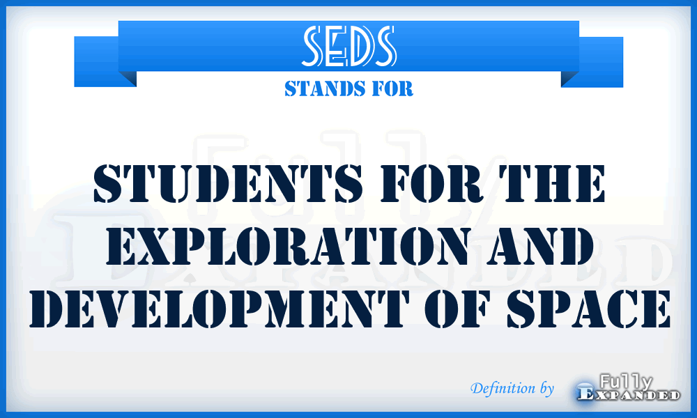 SEDS - Students for the Exploration and Development of Space