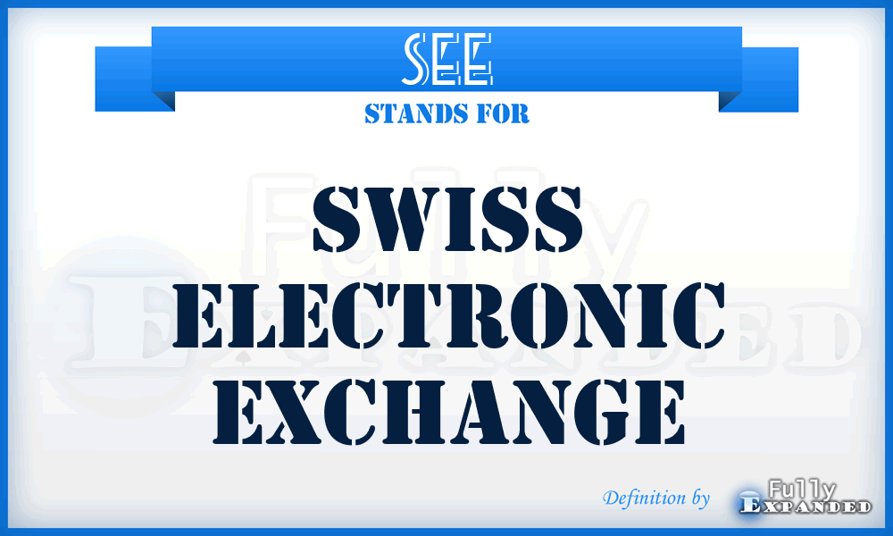SEE - Swiss Electronic Exchange