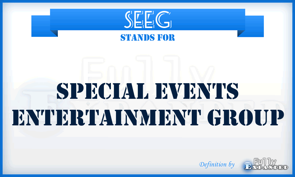 SEEG - Special Events Entertainment Group