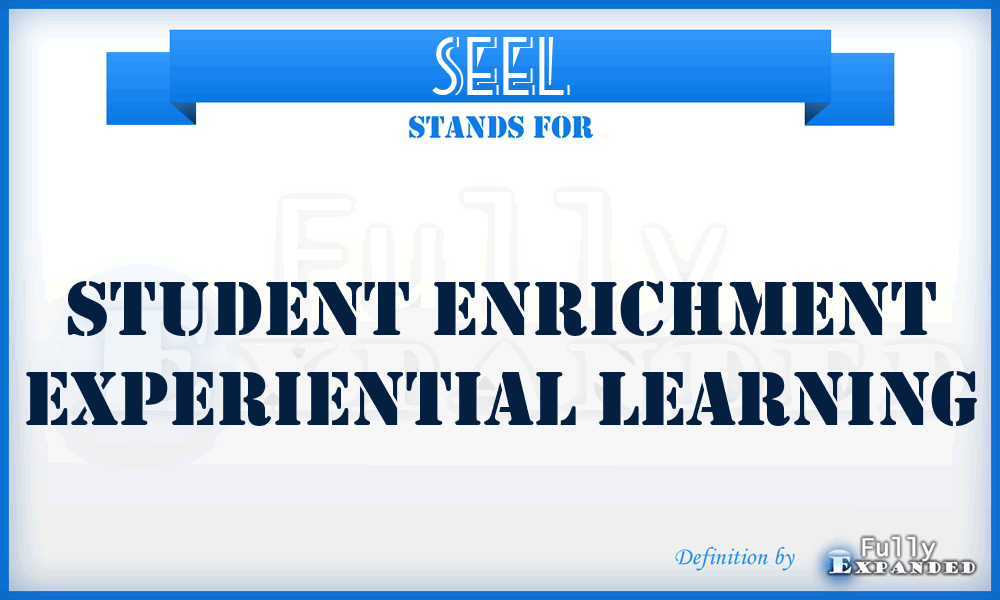 SEEL - Student Enrichment Experiential Learning