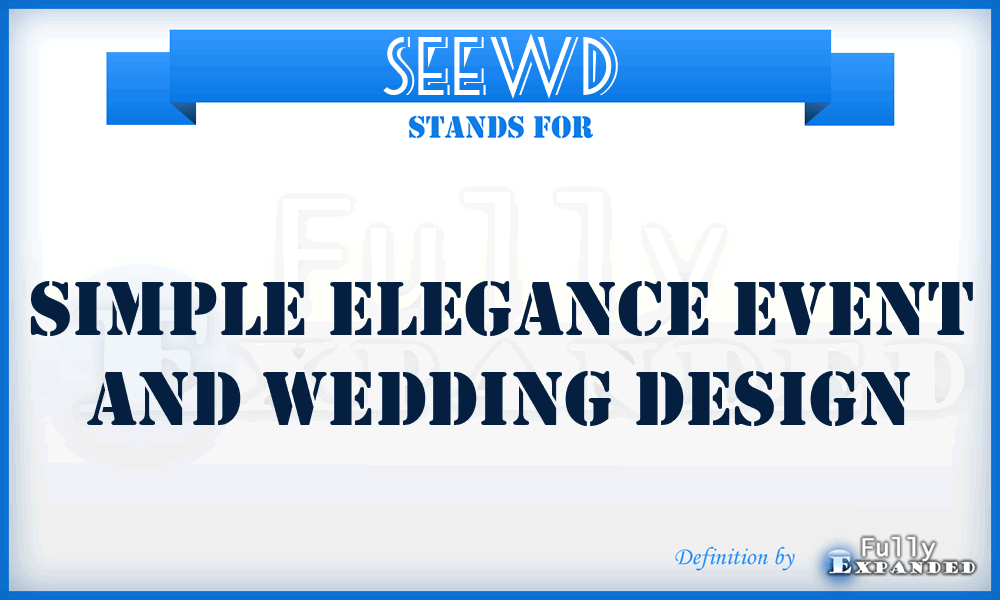 SEEWD - Simple Elegance Event and Wedding Design