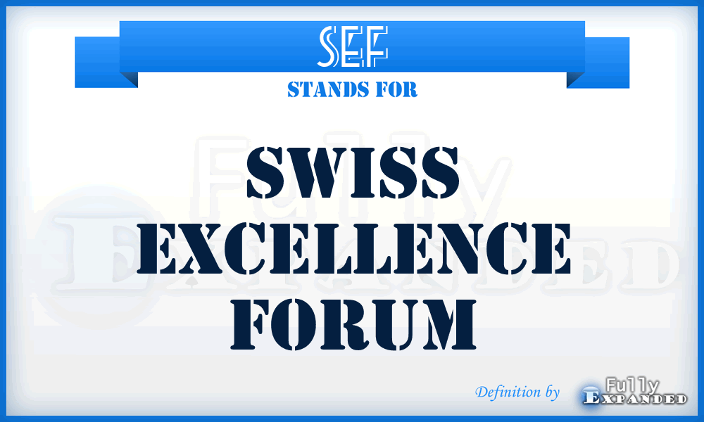 SEF - Swiss Excellence Forum