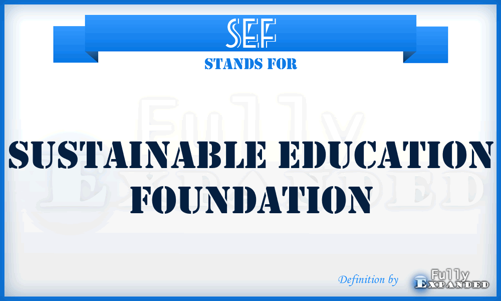 SEF - Sustainable Education Foundation