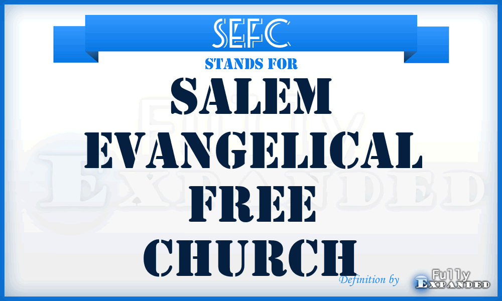 SEFC - Salem Evangelical Free Church