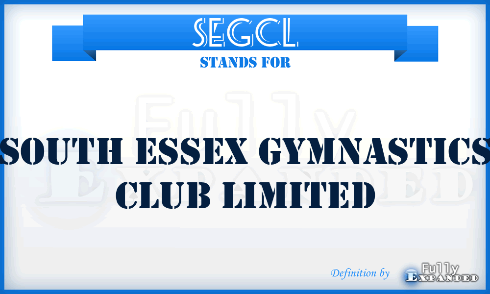 SEGCL - South Essex Gymnastics Club Limited