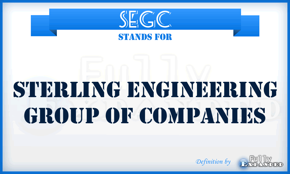 SEGC - Sterling Engineering Group of Companies