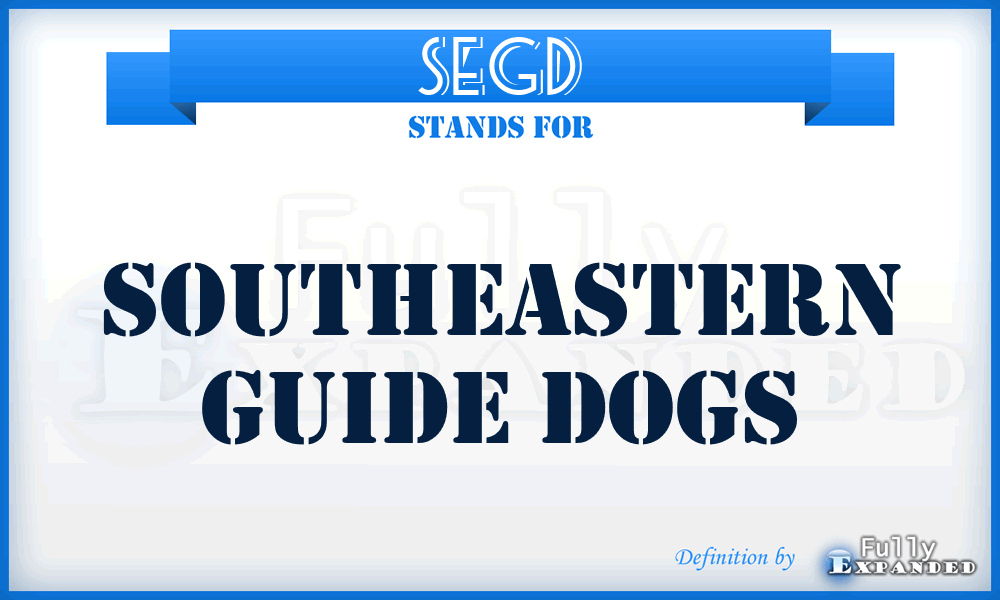 SEGD - SouthEastern Guide Dogs