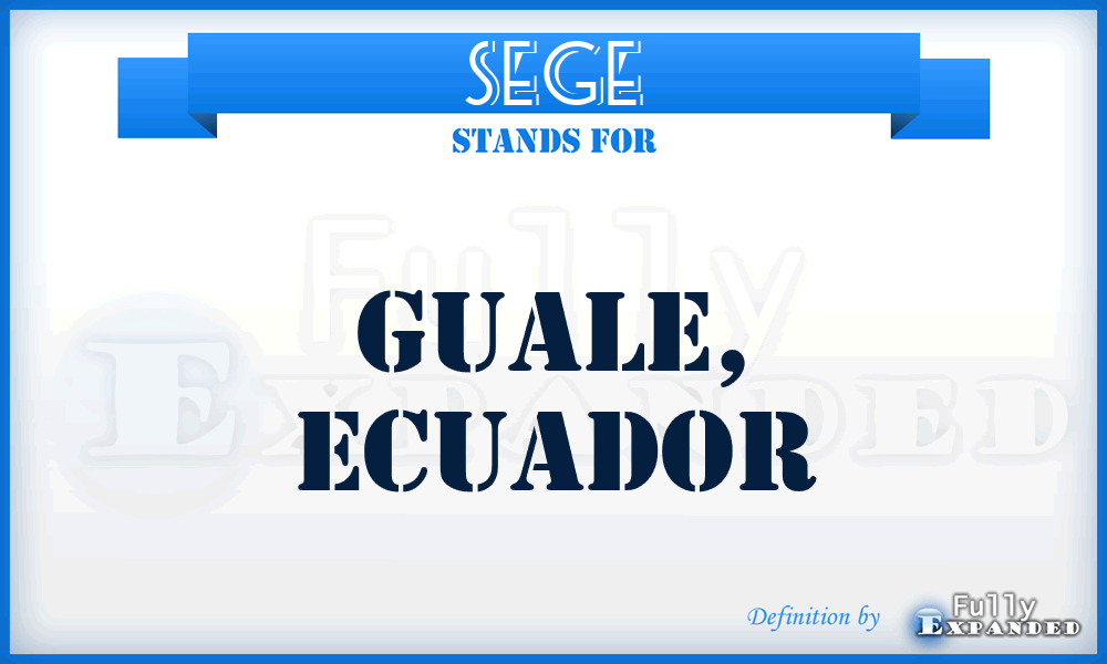 SEGE - Guale, Ecuador