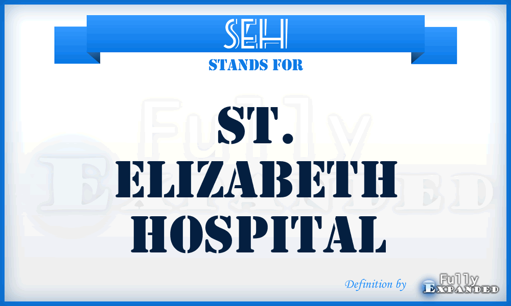 SEH - St. Elizabeth Hospital