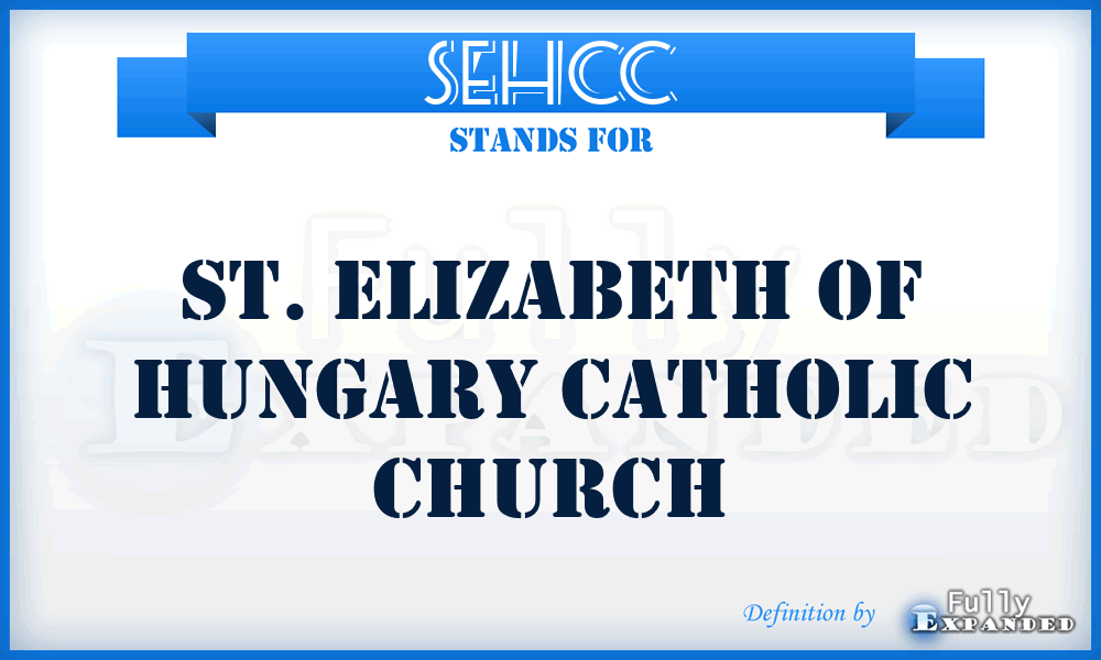 SEHCC - St. Elizabeth of Hungary Catholic Church