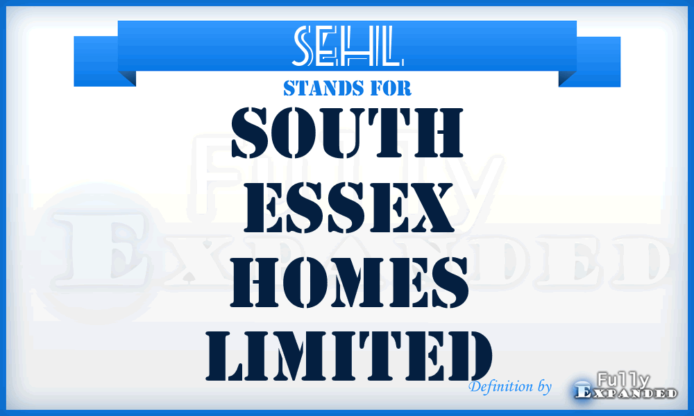 SEHL - South Essex Homes Limited