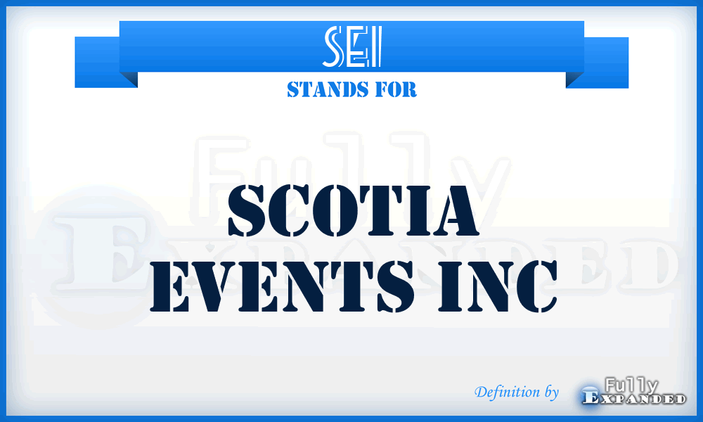 SEI - Scotia Events Inc