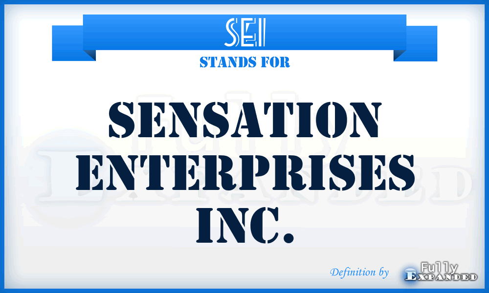 SEI - Sensation Enterprises Inc.