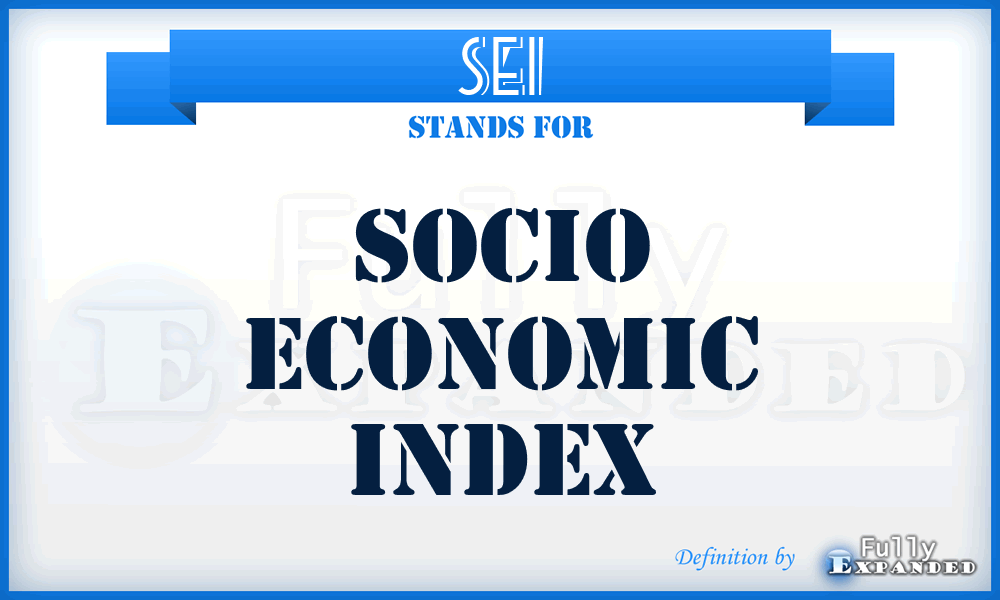 SEI - Socio Economic Index