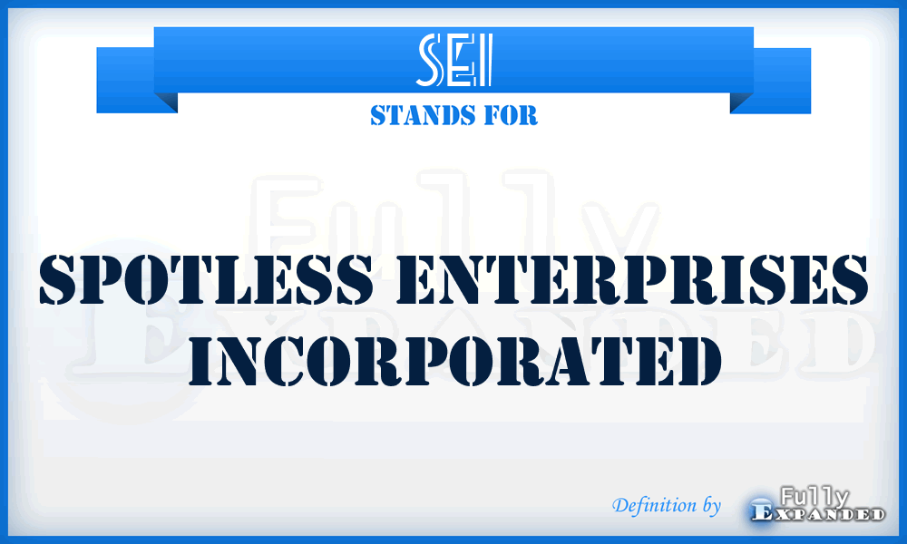 SEI - Spotless Enterprises Incorporated