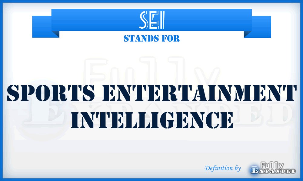 SEI - Sports Entertainment Intelligence