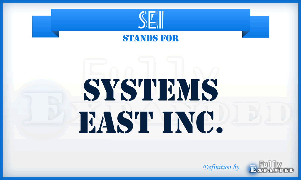 SEI - Systems East Inc.