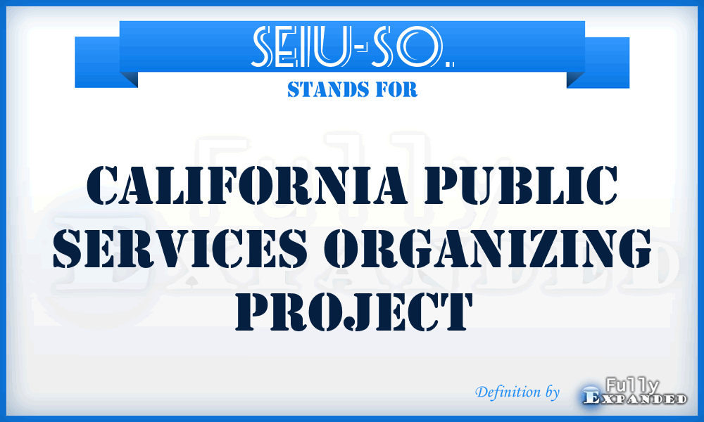 SEIU-So. - California Public Services Organizing Project