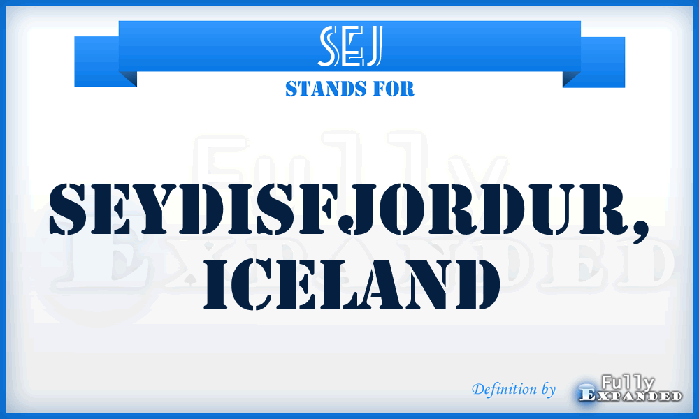 SEJ - Seydisfjordur, Iceland