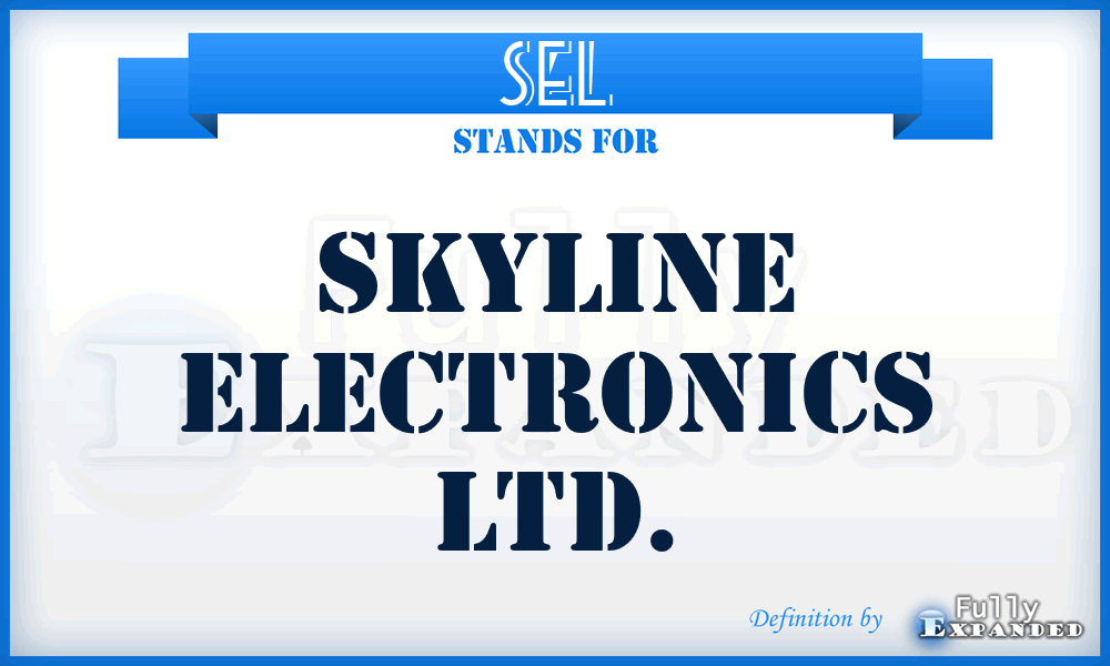 SEL - Skyline Electronics Ltd.