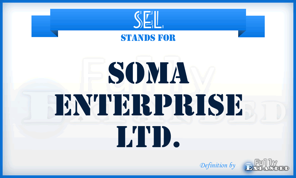 SEL - Soma Enterprise Ltd.