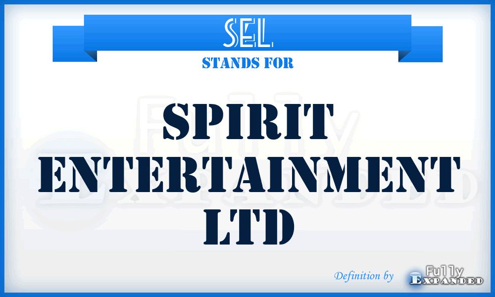 SEL - Spirit Entertainment Ltd