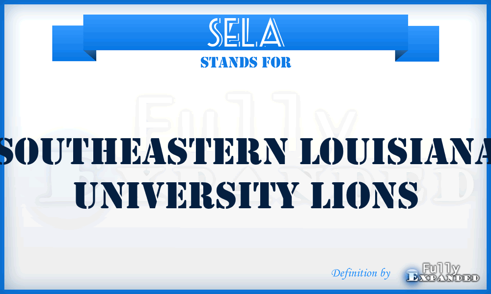 SELA - Southeastern Louisiana University Lions