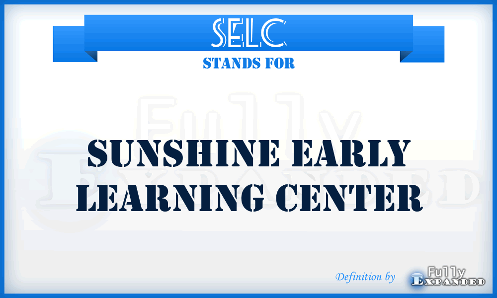 SELC - Sunshine Early Learning Center
