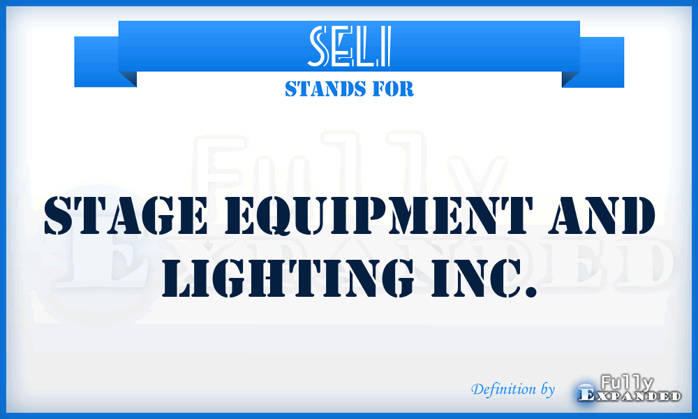 SELI - Stage Equipment and Lighting Inc.