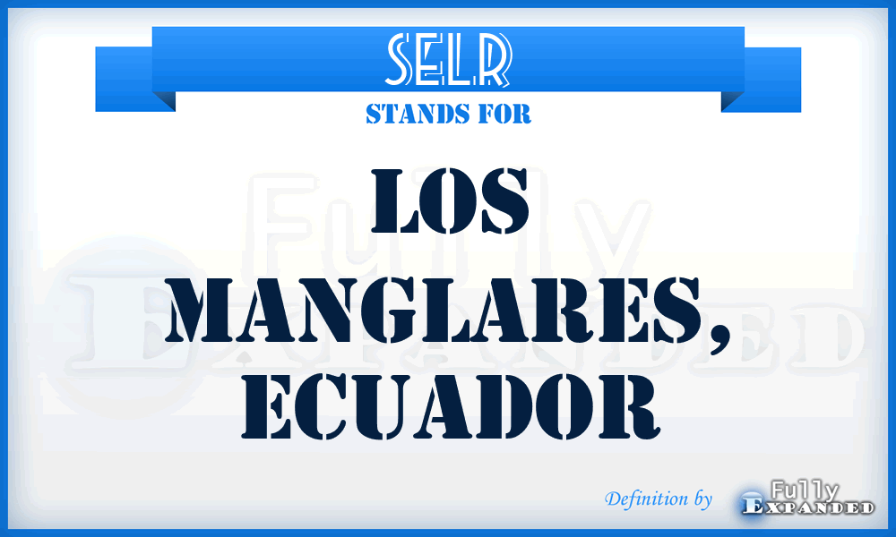 SELR - Los Manglares, Ecuador