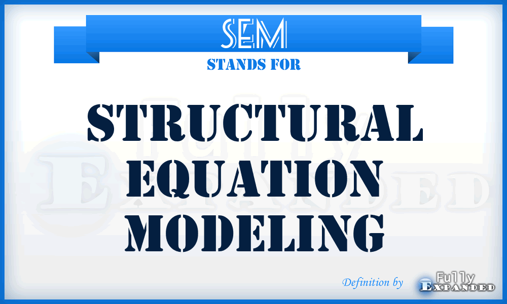 SEM - structural equation modeling