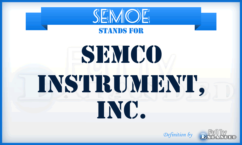 SEMOE - Semco Instrument, Inc.