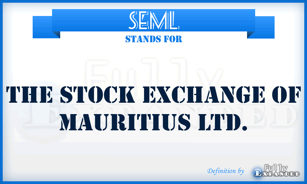 SEML - The Stock Exchange of Mauritius Ltd.