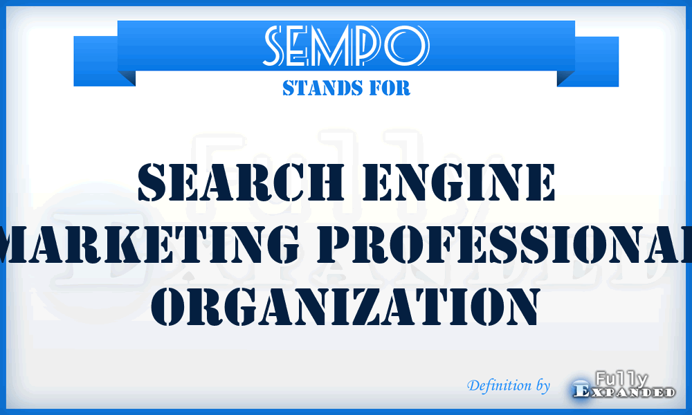 SEMPO - Search Engine Marketing Professional Organization