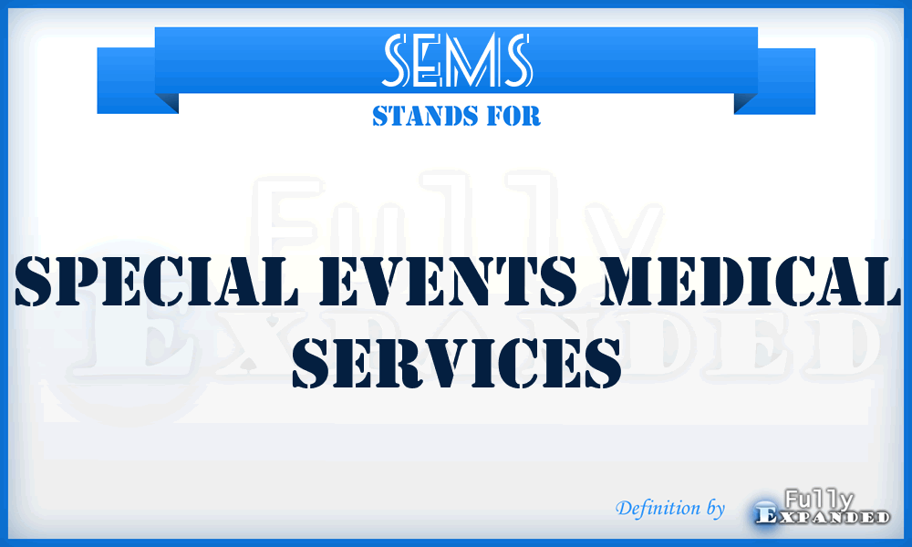 SEMS - Special Events Medical Services