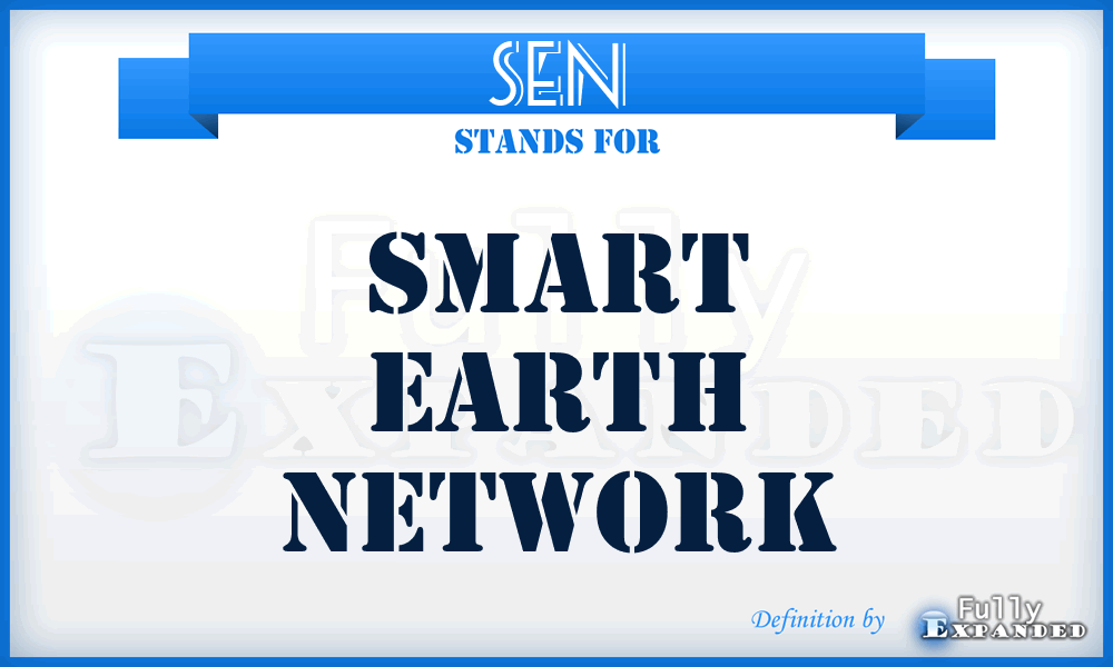 SEN - Smart Earth Network
